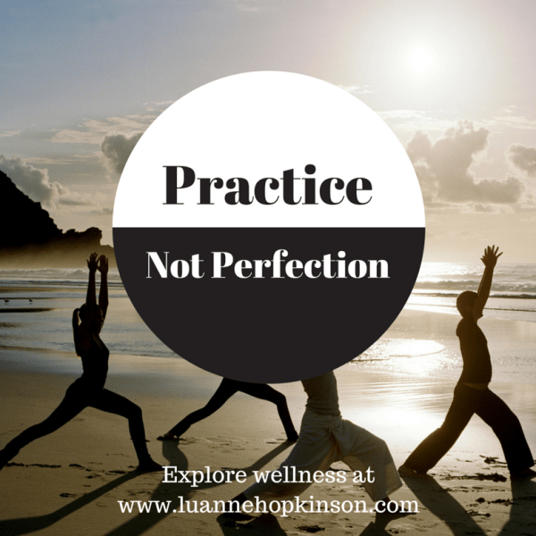 #Yoga is about practice not perfection