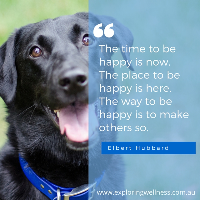 The time to be happy is now.